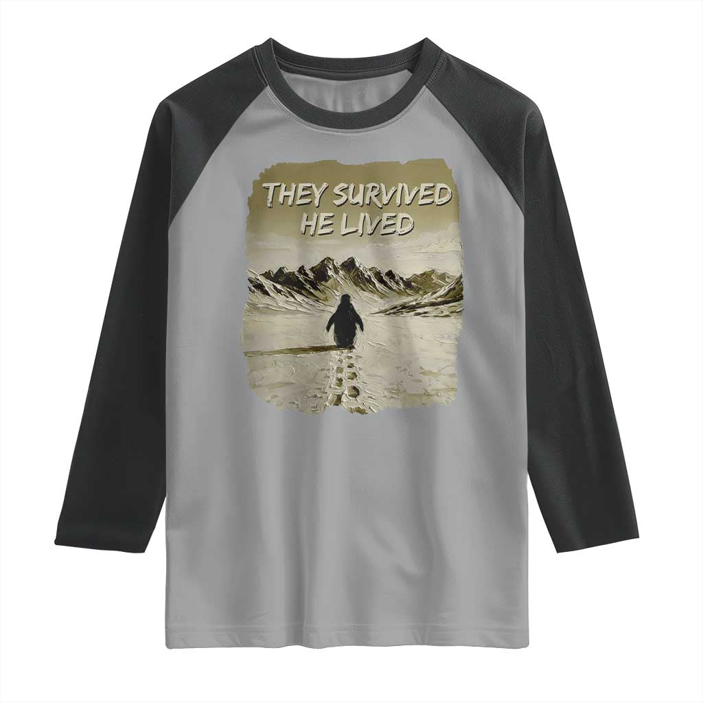 Nihilist Penguin Hiking Meme Raglan Shirt They Survived He Lived TS14 Sport Gray Black Print Your Wear