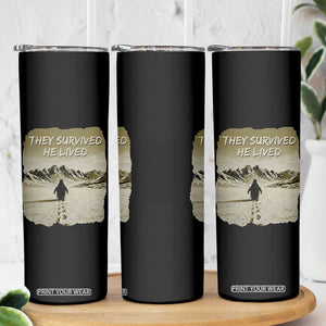 Nihilist Penguin Hiking Meme Skinny Tumbler They Survived He Lived TS14 Print Your Wear