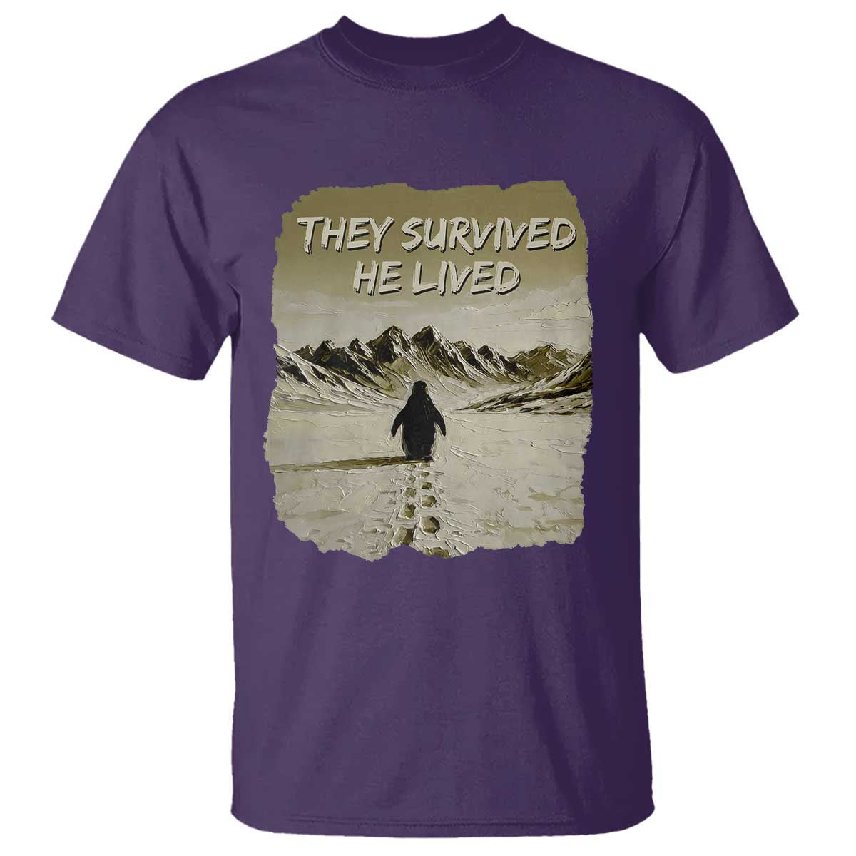 Nihilist Penguin Hiking Meme T Shirt They Survived He Lived TS14 Purple Print Your Wear