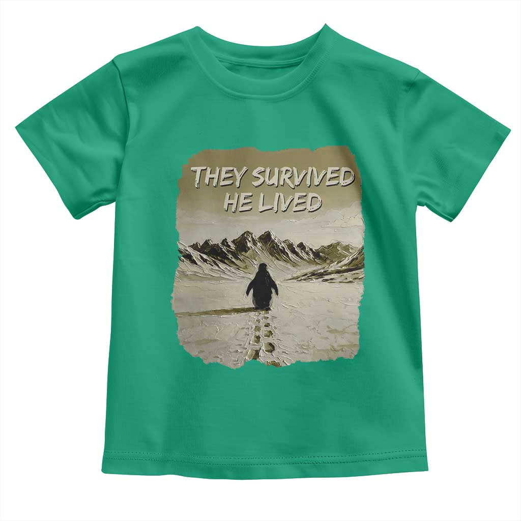 Nihilist Penguin Hiking Meme Toddler T Shirt They Survived He Lived TS14 Irish Green Print Your Wear