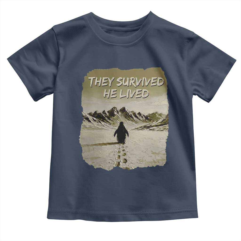Nihilist Penguin Hiking Meme Toddler T Shirt They Survived He Lived TS14 Navy Print Your Wear