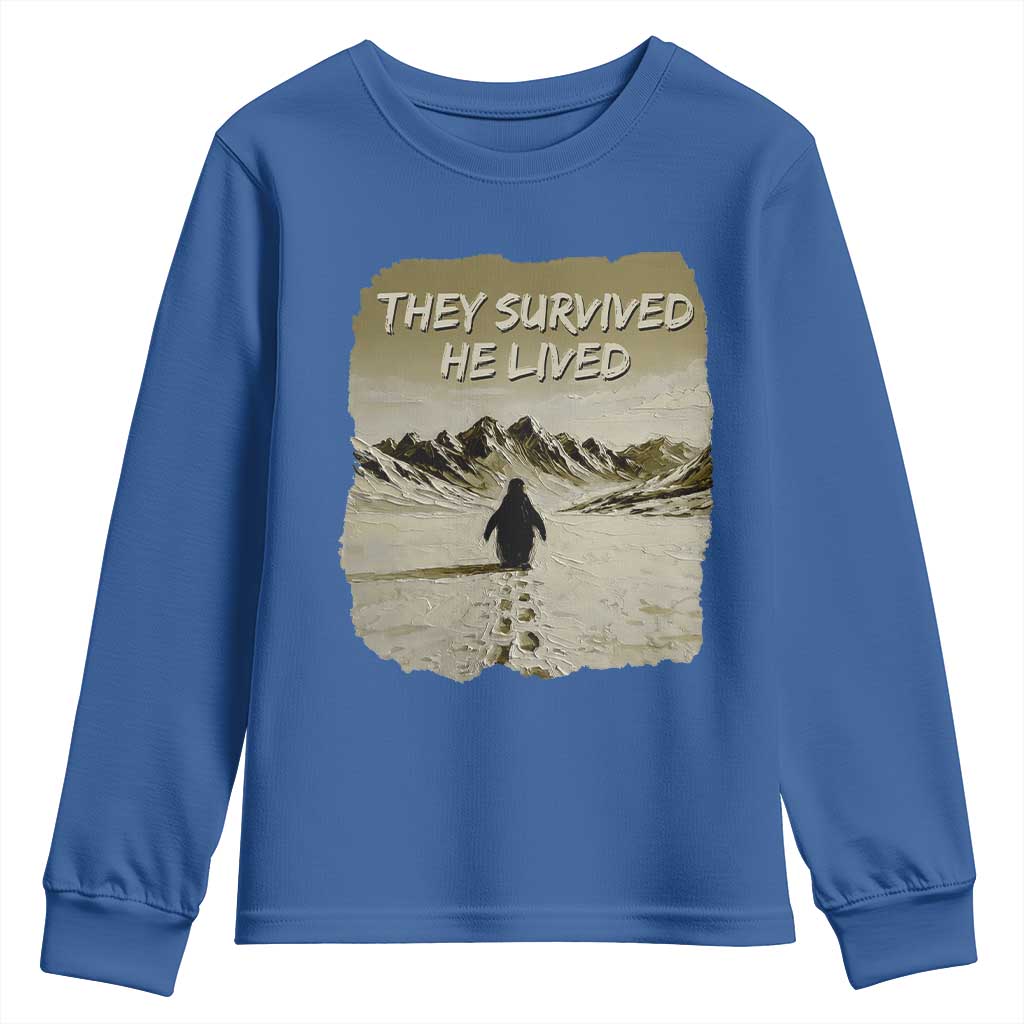 Nihilist Penguin Hiking Meme Youth Sweatshirt They Survived He Lived TS14 Royal Blue Print Your Wear