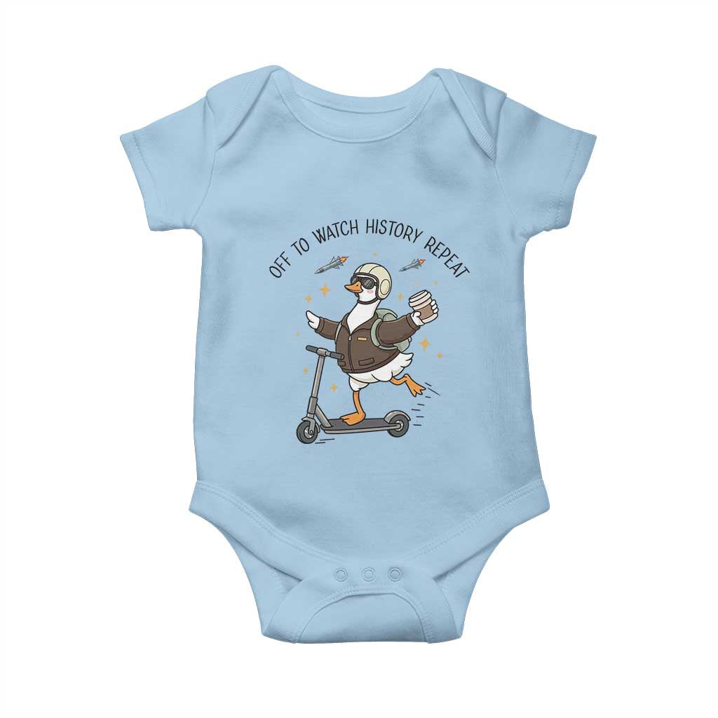 Funny Goose Support Freedom Meme Baby Onesie Off To Watch History Repart TS14 Light Blue Print Your Wear