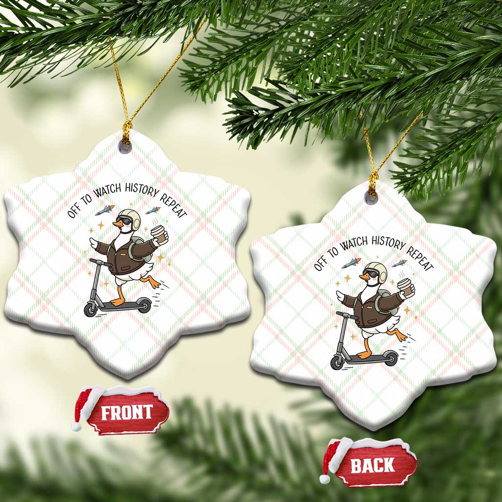 Funny Goose Support Freedom Meme Ceramic Ornament Off To Watch History Repart TS14 Print Your Wear