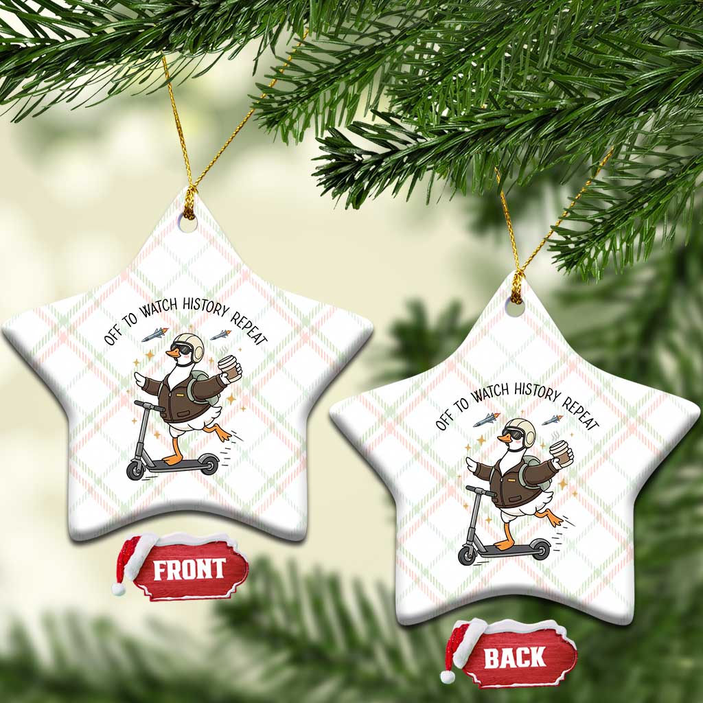 Funny Goose Support Freedom Meme Ceramic Ornament Off To Watch History Repart TS14 Print Your Wear