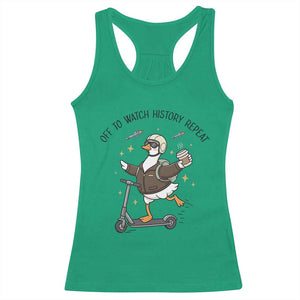Funny Goose Support Freedom Meme Racerback Tank Top Off To Watch History Repart TS14 Irish Green Print Your Wear