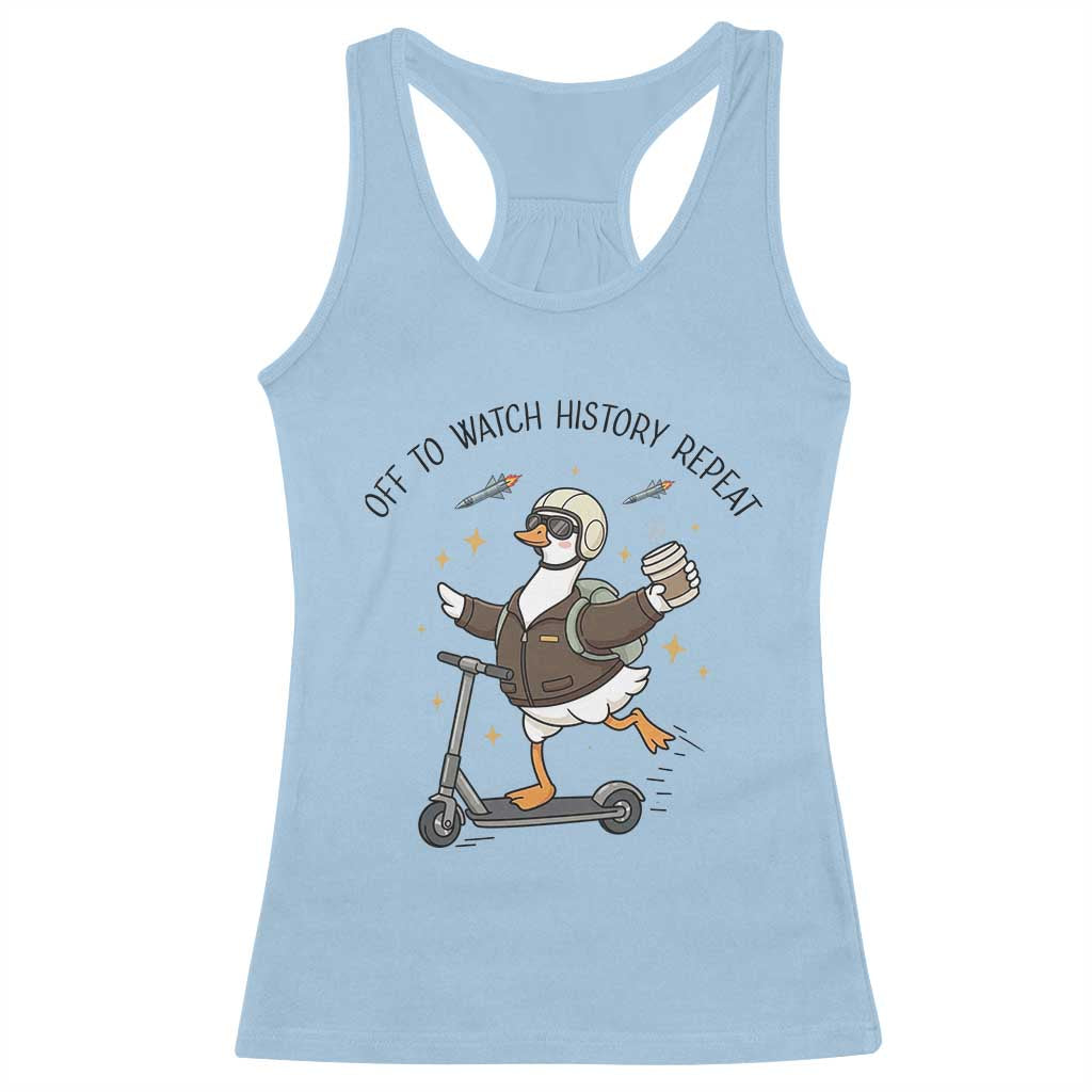 Funny Goose Support Freedom Meme Racerback Tank Top Off To Watch History Repart TS14 Light Blue Print Your Wear