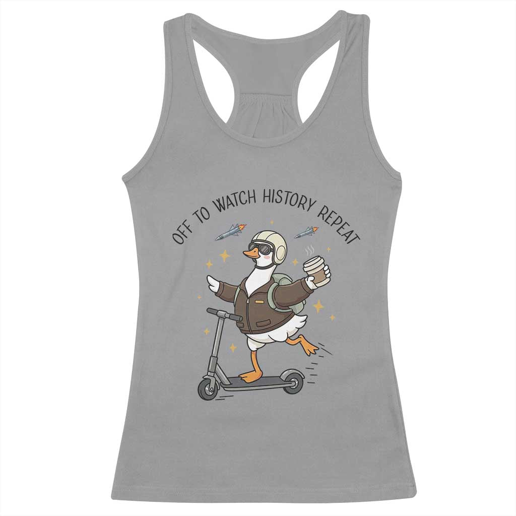 Funny Goose Support Freedom Meme Racerback Tank Top Off To Watch History Repart TS14 Sport Gray Print Your Wear