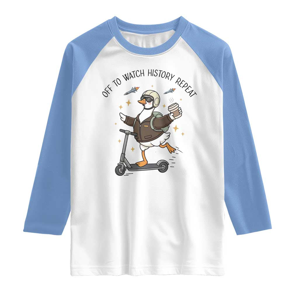 Funny Goose Support Freedom Meme Raglan Shirt Off To Watch History Repart TS14 White Carolina Blue Print Your Wear