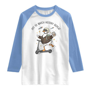 Funny Goose Support Freedom Meme Raglan Shirt Off To Watch History Repart TS14 White Carolina Blue Print Your Wear