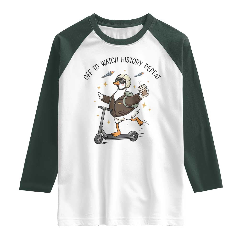 Funny Goose Support Freedom Meme Raglan Shirt Off To Watch History Repart TS14 White Dark Forest Green Print Your Wear
