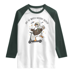 Funny Goose Support Freedom Meme Raglan Shirt Off To Watch History Repart TS14 White Dark Forest Green Print Your Wear