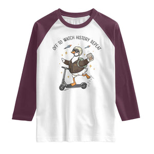 Funny Goose Support Freedom Meme Raglan Shirt Off To Watch History Repart TS14 White Maroon Print Your Wear
