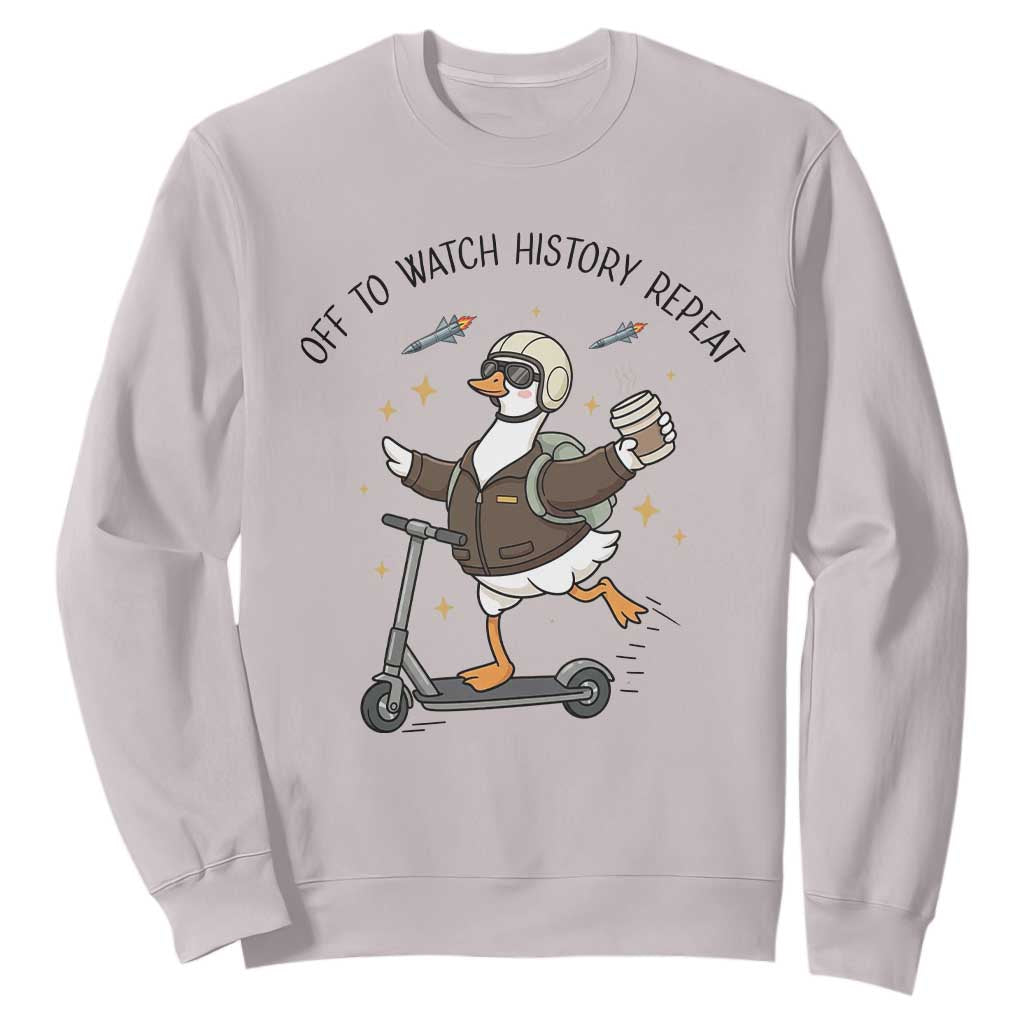 Funny Goose Support Freedom Meme Sweatshirt Off To Watch History Repart TS14 Ice Gray Print Your Wear
