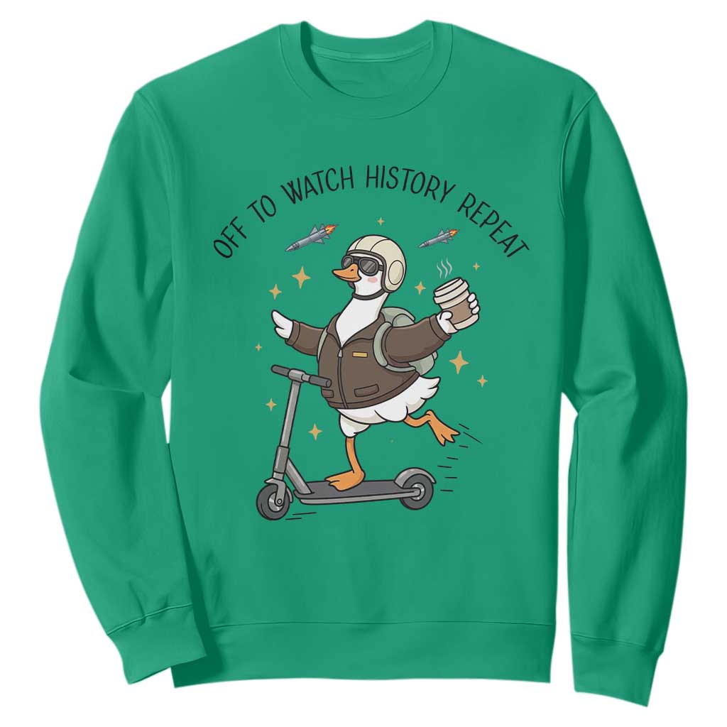 Funny Goose Support Freedom Meme Sweatshirt Off To Watch History Repart TS14 Irish Green Print Your Wear