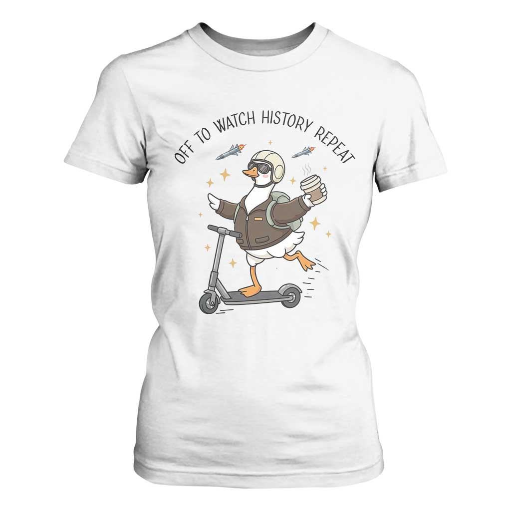 Funny Goose Support Freedom Meme T Shirt For Women Off To Watch History Repart TS14 White Print Your Wear