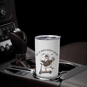 Funny Goose Support Freedom Meme Tumbler Cup Off To Watch History Repart TS14 Print Your Wear