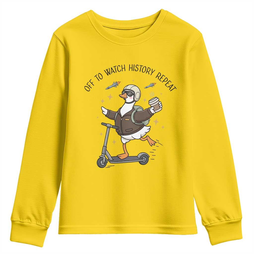 Funny Goose Support Freedom Meme Youth Sweatshirt Off To Watch History Repart TS14 Daisy Print Your Wear