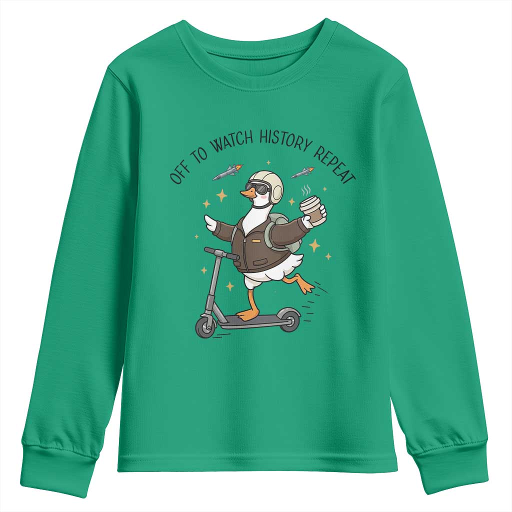 Funny Goose Support Freedom Meme Youth Sweatshirt Off To Watch History Repart TS14 Irish Green Print Your Wear