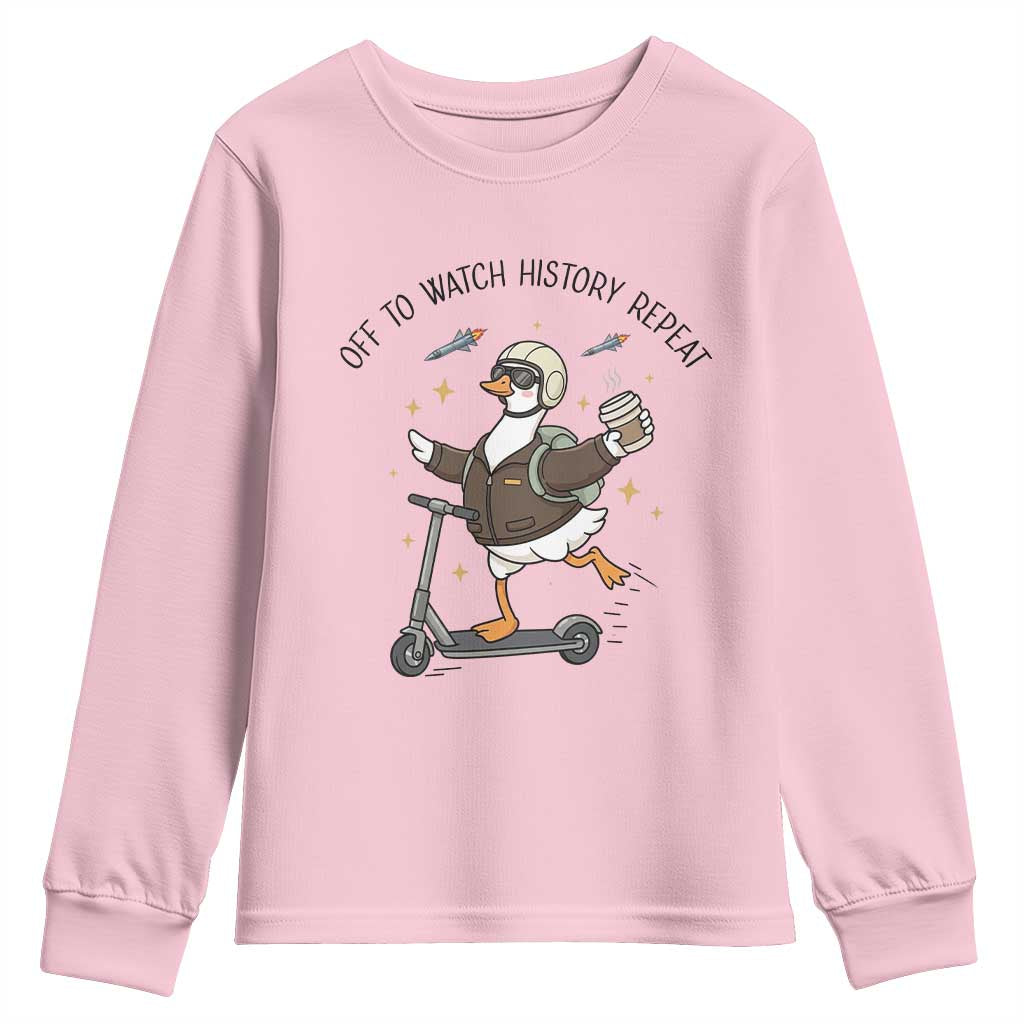 Funny Goose Support Freedom Meme Youth Sweatshirt Off To Watch History Repart TS14 Light Pink Print Your Wear