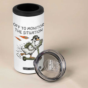 Funny Goose Support Freedom Meme 4 in 1 Can Cooler Tumbler Off To Monitor The Situation TS14 Print Your Wear