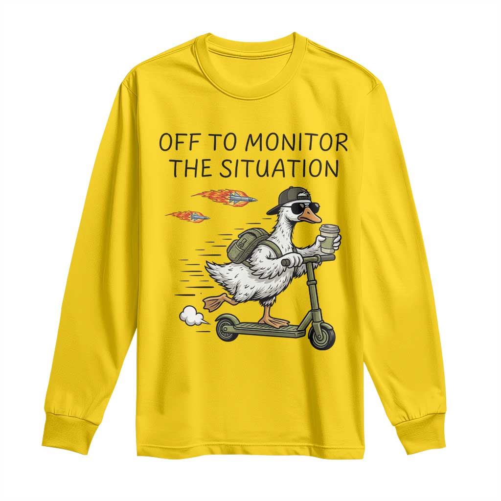Funny Goose Support Freedom Meme Long Sleeve Shirt Off To Monitor The Situation TS14 Daisy Print Your Wear