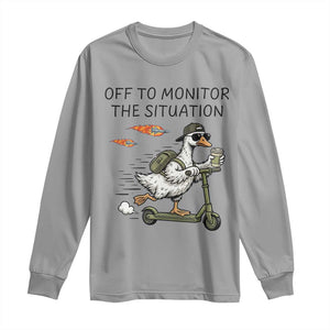 Funny Goose Support Freedom Meme Long Sleeve Shirt Off To Monitor The Situation TS14 Sport Gray Print Your Wear