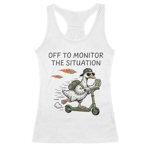 Funny Goose Support Freedom Meme Racerback Tank Top Off To Monitor The Situation TS14 White Print Your Wear