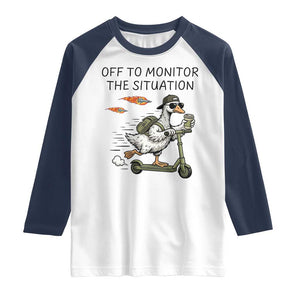 Funny Goose Support Freedom Meme Raglan Shirt Off To Monitor The Situation TS14 White Navy Print Your Wear