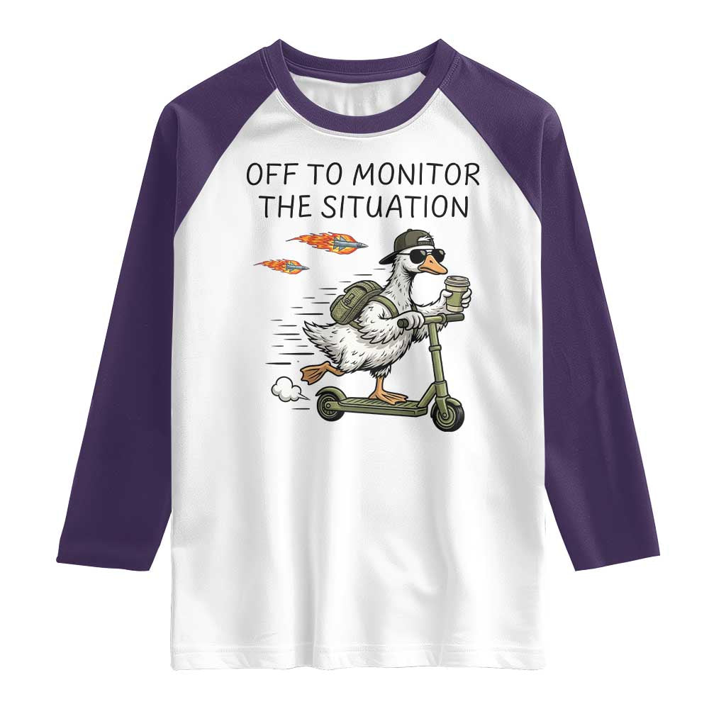 Funny Goose Support Freedom Meme Raglan Shirt Off To Monitor The Situation TS14 White Purple Print Your Wear