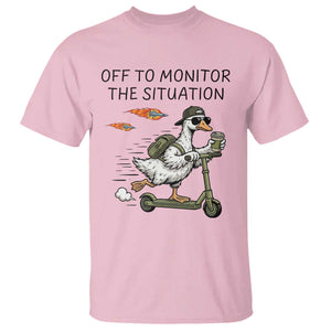 Funny Goose Support Freedom Meme T Shirt Off To Monitor The Situation TS14 Light Pink Print Your Wear