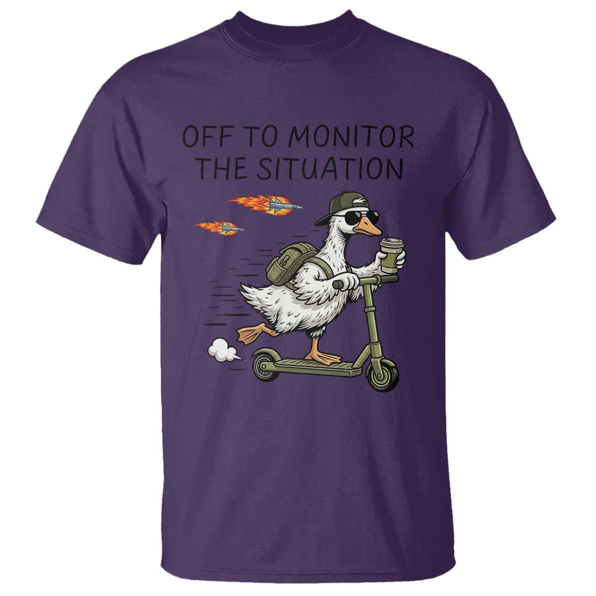 Funny Goose Support Freedom Meme T Shirt Off To Monitor The Situation TS14 Purple Print Your Wear