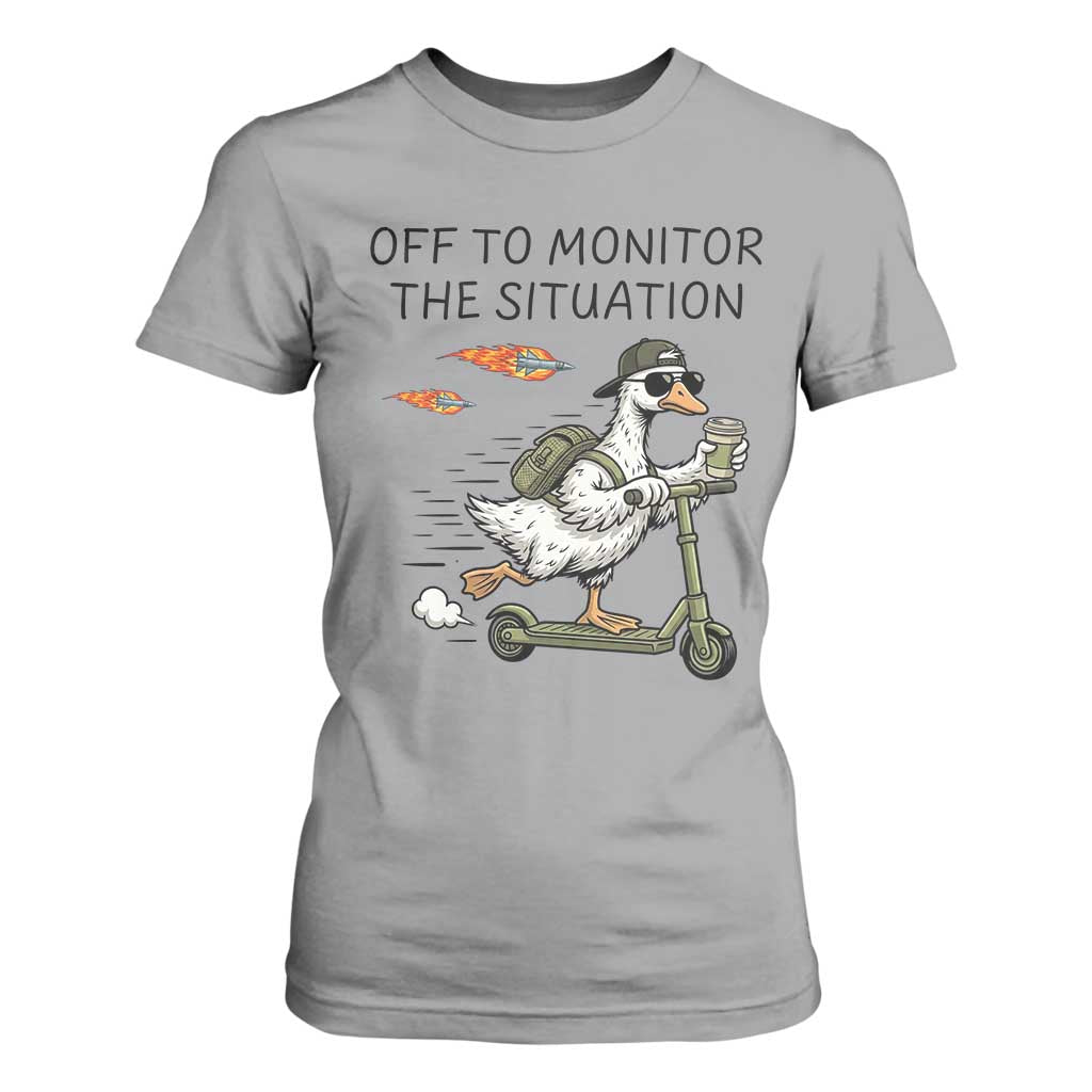 Funny Goose Support Freedom Meme T Shirt For Women Off To Monitor The Situation TS14 Sport Gray Print Your Wear