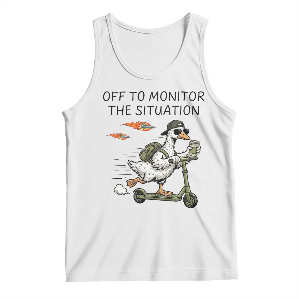 Funny Goose Support Freedom Meme Tank Top Off To Monitor The Situation TS14 White Print Your Wear