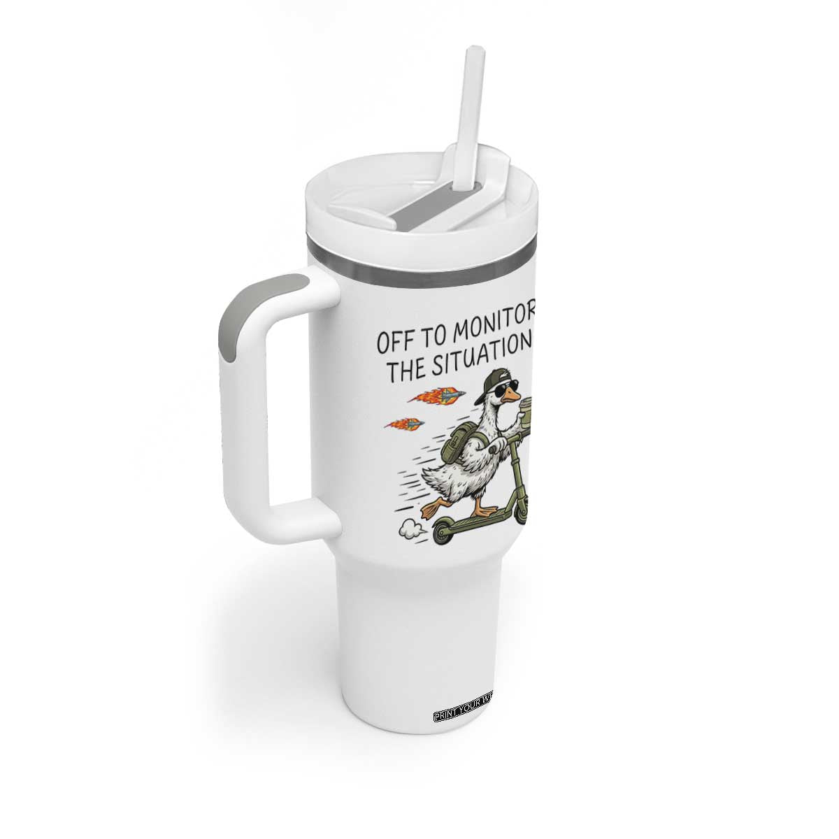 Funny Goose Support Freedom Meme Tumbler With Handle Off To Monitor The Situation TS14 Print Your Wear