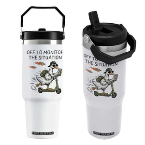 Funny Goose Support Freedom Meme Flip Straw Tumbler Off To Monitor The Situation TS14 One Size: 30 oz White Print Your Wear