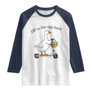 Off To The Egg Hunt Raglan Shirt Funny Easter Goose TS14 White Navy Print Your Wear