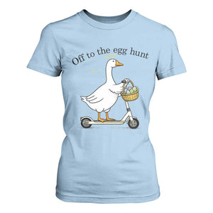 Off To The Egg Hunt T Shirt For Women Funny Easter Goose TS14 Light Blue Print Your Wear