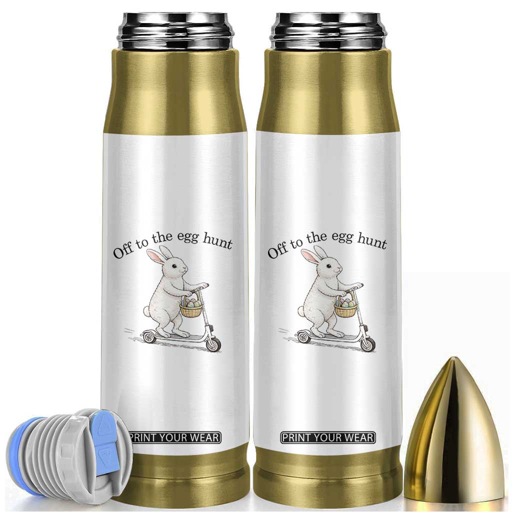 Off To The Egg Hunt Bullet Tumbler Funny Easter Bunny TS14 White Print Your Wear