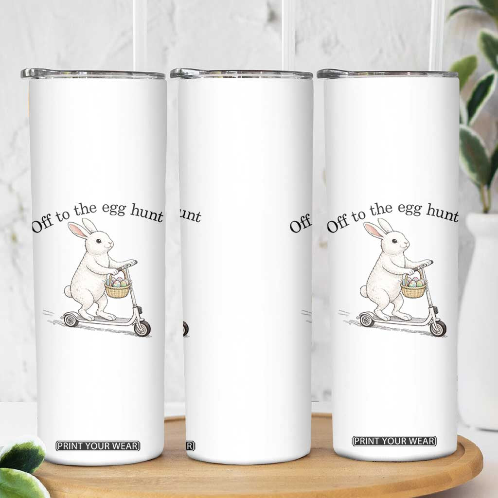 Off To The Egg Hunt Skinny Tumbler Funny Easter Bunny TS14 Print Your Wear