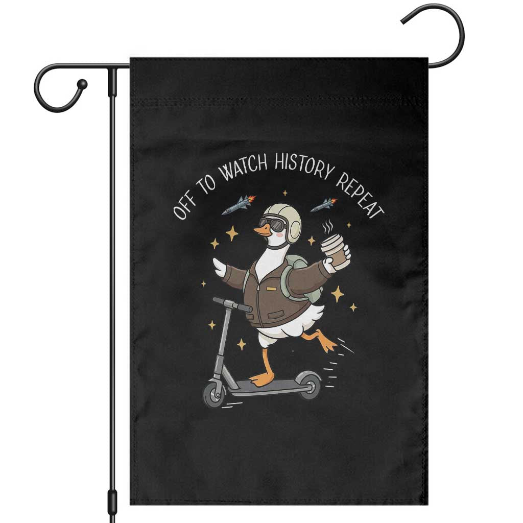 Funny Goose Support Freedom Garden Flag Off To Watch History Repart TS14 Black Print Your Wear