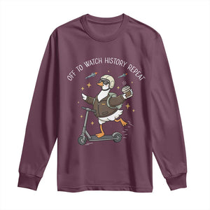 Funny Goose Support Freedom Long Sleeve Shirt Off To Watch History Repart TS14 Maroon Print Your Wear