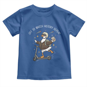 Funny Goose Support Freedom Toddler T Shirt Off To Watch History Repart TS14 Royal Blue Print Your Wear