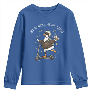 Funny Goose Support Freedom Youth Sweatshirt Off To Watch History Repart TS14 Royal Blue Print Your Wear