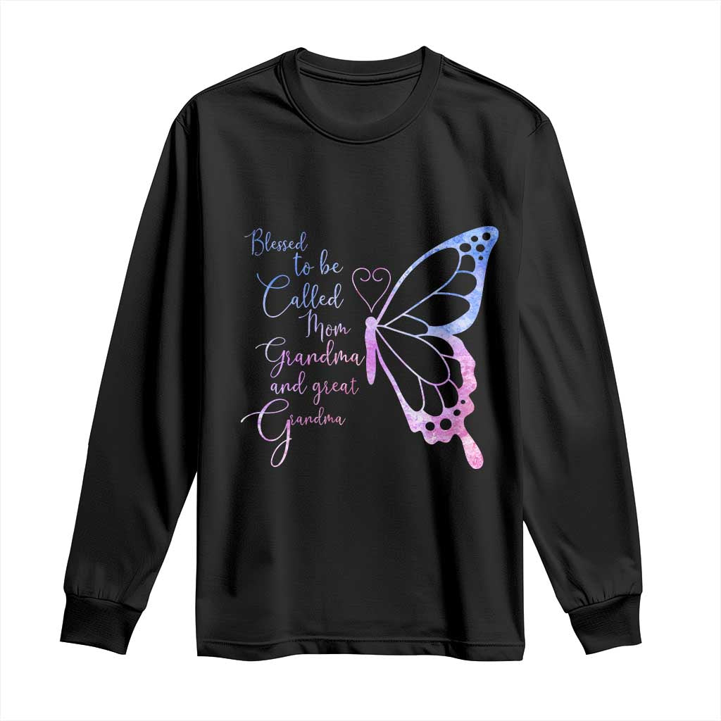 Blessed to Be Called Mom Grandma Great Grandma Long Sleeve Shirt Mama Butterfly Mother's Day Gift TS14 Black Print Your Wear