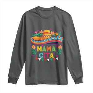 Mama Cita Long Sleeve Shirt Cinco De Mayo Mexican Mom Flower Sombrero TS14 Dark Heather Print Your Wear