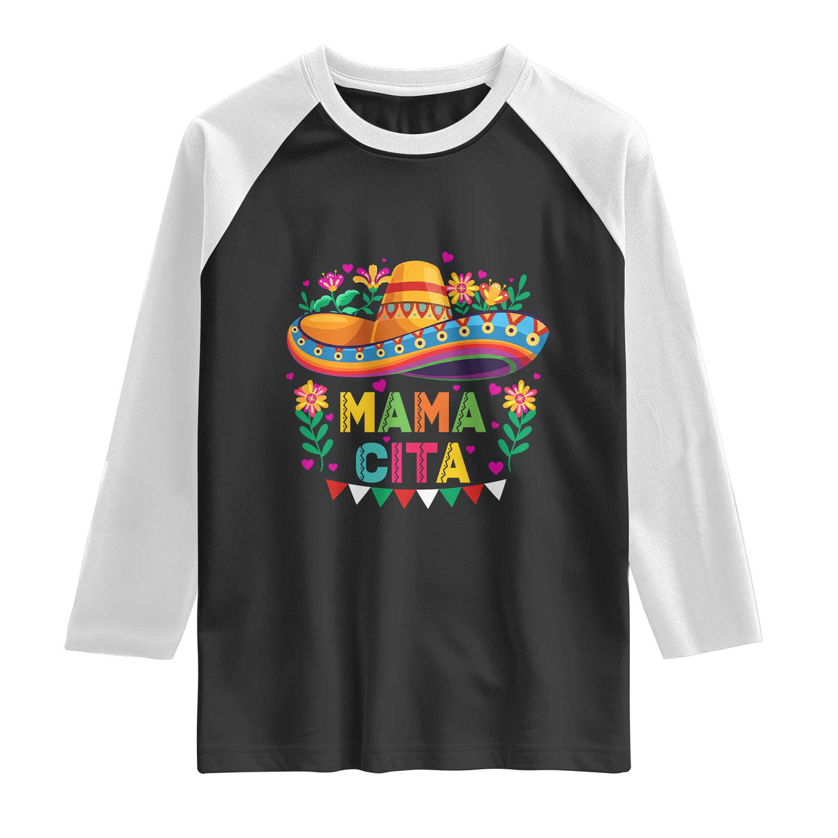 Mama Cita Raglan Shirt Cinco De Mayo Mexican Mom Flower Sombrero TS14 Black White Print Your Wear