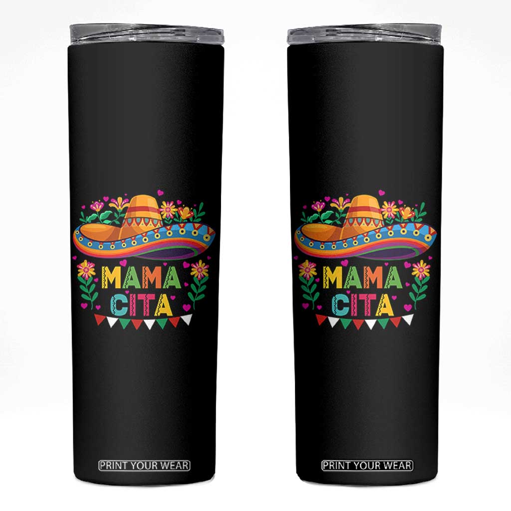 Mama Cita Skinny Tumbler Cinco De Mayo Mexican Mom Flower Sombrero TS14 Black Print Your Wear