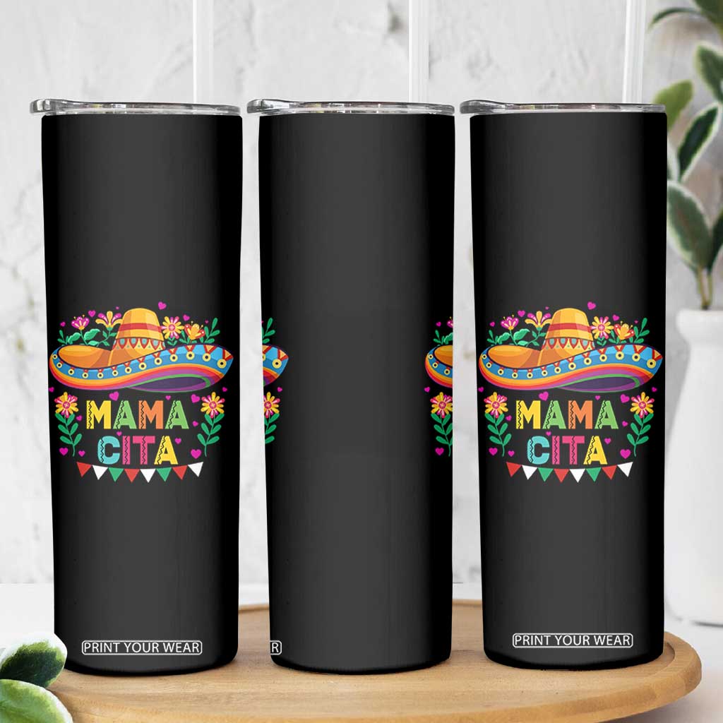 Mama Cita Skinny Tumbler Cinco De Mayo Mexican Mom Flower Sombrero TS14 Print Your Wear