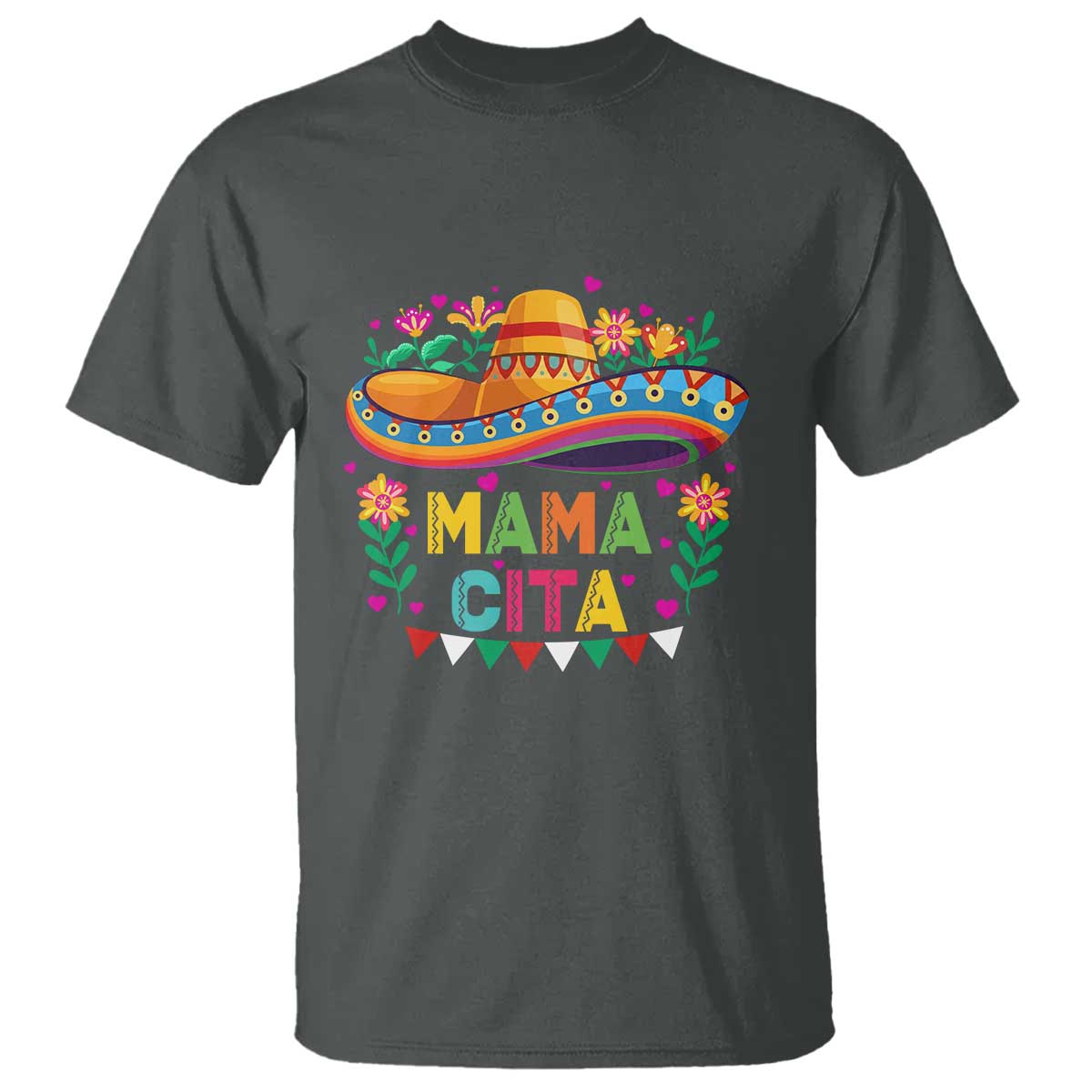 Mama Cita T Shirt Cinco De Mayo Mexican Mom Flower Sombrero TS14 Dark Heather Print Your Wear